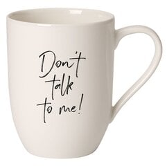 Like by Villeroy & Boch Muki Statement 0,34l Don't talk to me hinta ja tiedot | Lasit, mukit ja kannut | hobbyhall.fi