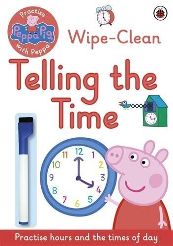 Peppa Pig: Practise with Peppa: Wipe-Clean Telling the Time hinta ja tiedot | Vauvakirjat | hobbyhall.fi