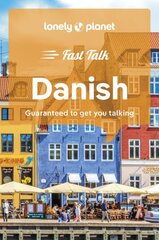 Lonely Planet Fast Talk Danish 2nd edition hinta ja tiedot | Matkakirjat ja matkaoppaat | hobbyhall.fi