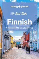 Lonely Planet Fast Talk Finnish 2nd edition hinta ja tiedot | Matkakirjat ja matkaoppaat | hobbyhall.fi