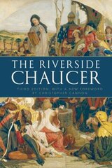 Riverside Chaucer: Reissued with a new foreword by Christopher Cannon 3rd Revised edition hinta ja tiedot | Runokirjat | hobbyhall.fi