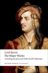 Lord Byron - The Major Works hinta ja tiedot | Runokirjat | hobbyhall.fi