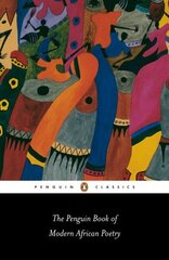 Penguin Book of Modern African Poetry hinta ja tiedot | Runokirjat | hobbyhall.fi