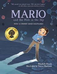 Mario and the Hole in the Sky: How a Chemist Saved Our Planet hinta ja tiedot | Nuortenkirjat | hobbyhall.fi