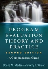 Program Evaluation Theory and Practice, Second Edition: A Comprehensive Guide 2nd edition hinta ja tiedot | Yhteiskunnalliset kirjat | hobbyhall.fi