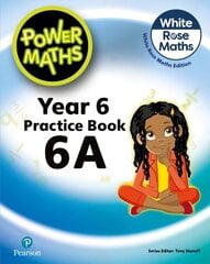 Power Maths 2nd Edition Practice Book 6A 2nd edition hinta ja tiedot | Nuortenkirjat | hobbyhall.fi