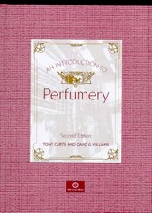 Introduction to Perfumery 2nd edition hinta ja tiedot | Yhteiskunnalliset kirjat | hobbyhall.fi