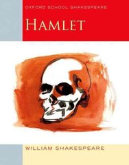 Oxford School Shakespeare: Hamlet hinta ja tiedot | Nuortenkirjat | hobbyhall.fi