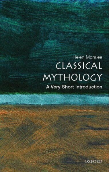 Classical Mythology: A Very Short Introduction hinta ja tiedot | Yhteiskunnalliset kirjat | hobbyhall.fi