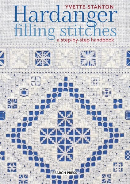 Hardanger Filling Stitches: A Step-by-Step Handbook hinta ja tiedot | Terveys- ja ravitsemuskirjat | hobbyhall.fi