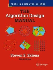 Algorithm Design Manual 3rd ed. 2020 hinta ja tiedot | Talouskirjat | hobbyhall.fi