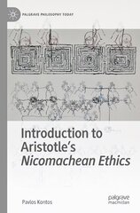 Introduction to Aristotle's Nicomachean Ethics 1st ed. 2023 hinta ja tiedot | Historiakirjat | hobbyhall.fi