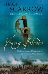 Young Bloods (Wellington and Napoleon 1) hinta ja tiedot | Fantasia- ja scifi-kirjallisuus | hobbyhall.fi