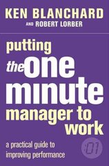 Putting the One Minute Manager to Work hinta ja tiedot | Talouskirjat | hobbyhall.fi