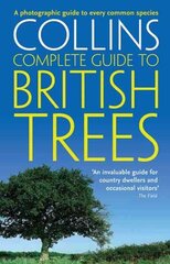 British Trees: A Photographic Guide to Every Common Species hinta ja tiedot | Terveys- ja ravitsemuskirjat | hobbyhall.fi