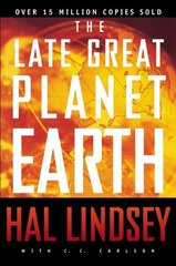 Late Great Planet Earth hinta ja tiedot | Hengelliset kirjat ja teologia | hobbyhall.fi