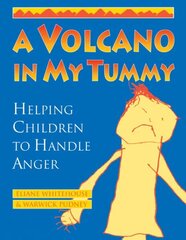 Volcano in My Tummy: Helping Children to Handle Anger hinta ja tiedot | Elämäntaitokirjat | hobbyhall.fi