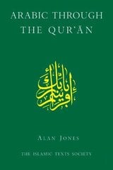 Arabic Through the Qur'an Revised ed. hinta ja tiedot | Vieraiden kielten oppimateriaalit | hobbyhall.fi