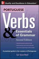 Portuguese Verbs & Essentials of Grammar 2E. 2nd edition hinta ja tiedot | Vieraiden kielten oppimateriaalit | hobbyhall.fi