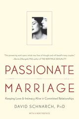 Passionate Marriage: Keeping Love and Intimacy Alive in Committed Relationships hinta ja tiedot | Elämäntaitokirjat | hobbyhall.fi