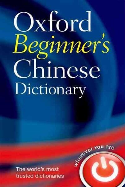 Oxford Beginner's Chinese Dictionary hinta ja tiedot | Vieraiden kielten oppimateriaalit | hobbyhall.fi