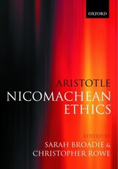 Aristotle: Nicomachean Ethics: Translation, Introduction, Commentary hinta ja tiedot | Historiakirjat | hobbyhall.fi