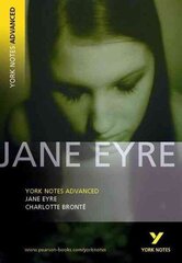 Jane Eyre: York Notes Advanced - everything you need to study and prepare for the 2025 and 2026 exams hinta ja tiedot | Historiakirjat | hobbyhall.fi