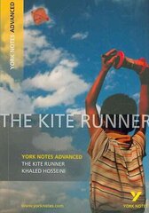 Kite Runner: York Notes Advanced - everything you need to study and prepare for the 2025 and 2026 exams hinta ja tiedot | Historiakirjat | hobbyhall.fi