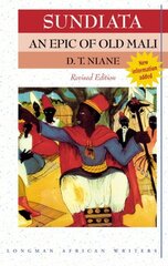 Sundiata: an Epic of Old Mali 2nd Edition 2nd edition hinta ja tiedot | Fantasia- ja scifi-kirjallisuus | hobbyhall.fi