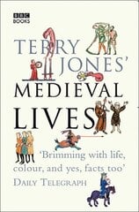 Terry Jones' Medieval Lives hinta ja tiedot | Historiakirjat | hobbyhall.fi