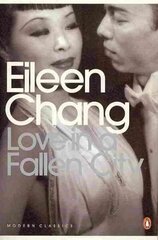 Love in a Fallen City hinta ja tiedot | Novellit | hobbyhall.fi