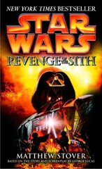 Revenge of the Sith: Star Wars: Episode III hinta ja tiedot | Fantasia- ja scifi-kirjallisuus | hobbyhall.fi