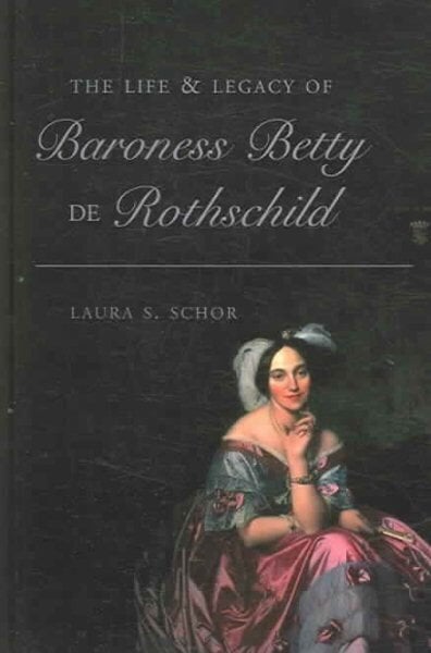 Life and Legacy of Baroness Betty de Rothschild