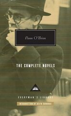 Flann O'Brien The Complete Novels Combined volume hinta ja tiedot | Fantasia- ja scifi-kirjallisuus | hobbyhall.fi