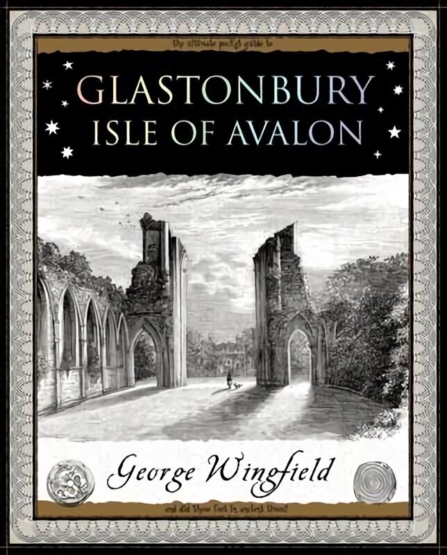 Glastonbury: Isle of Avalon: Isle of Avalon hinta ja tiedot | Historiakirjat | hobbyhall.fi