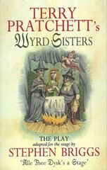 Wyrd Sisters - Playtext hinta ja tiedot | Novellit | hobbyhall.fi