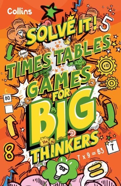 Times Table Games for Big Thinkers: More Than 120 Fun Puzzles for Kids Aged 8 and Above hinta ja tiedot | Nuortenkirjat | hobbyhall.fi