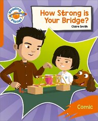 Reading Planet: Rocket Phonics Target Practice - How Strong is your Bridge? - Orange hinta ja tiedot | Nuortenkirjat | hobbyhall.fi