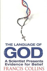 Language of God: A Scientist Presents Evidence for Belief hinta ja tiedot | Hengelliset kirjat ja teologia | hobbyhall.fi