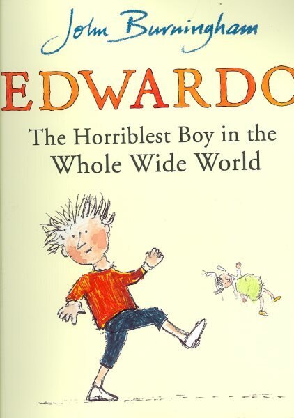 Edwardo the Horriblest Boy in the Whole Wide World hinta ja tiedot | Vauvakirjat | hobbyhall.fi