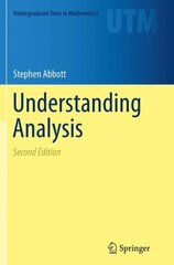 Understanding Analysis Softcover reprint of the original 2nd ed. 2015 hinta ja tiedot | Talouskirjat | hobbyhall.fi