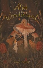 Alice's Adventures in Wonderland: Including Through the Looking Glass hinta ja tiedot | Fantasia- ja scifi-kirjallisuus | hobbyhall.fi