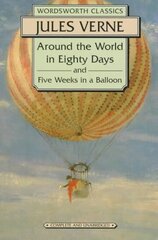 Around the World in 80 Days / Five Weeks in a Balloon hinta ja tiedot | Fantasia- ja scifi-kirjallisuus | hobbyhall.fi