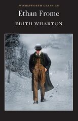 Ethan Frome New edition hinta ja tiedot | Fantasia- ja scifi-kirjallisuus | hobbyhall.fi