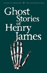 Ghost Stories of Henry James hinta ja tiedot | Fantasia- ja scifi-kirjallisuus | hobbyhall.fi