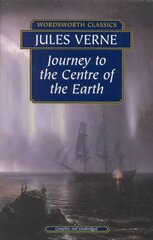 Journey to the Centre of the Earth New edition hinta ja tiedot | Fantasia- ja scifi-kirjallisuus | hobbyhall.fi