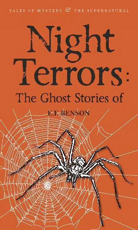 Night Terrors: The Ghost Stories of E.F. Benson UK ed. hinta ja tiedot | Fantasia- ja scifi-kirjallisuus | hobbyhall.fi