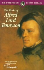 Works of Alfred Lord Tennyson New edition hinta ja tiedot | Runokirjat | hobbyhall.fi