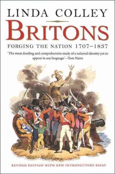 Britons: Forging the Nation 1707-1837 Revised edition hinta ja tiedot | Historiakirjat | hobbyhall.fi