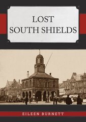 Lost South Shields hinta ja tiedot | Terveys- ja ravitsemuskirjat | hobbyhall.fi